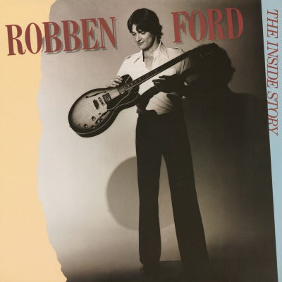 The Inside Story by Robben Ford Vinyl / 12" Album - Guitar Warehouse