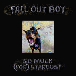 So Much (For) Stardust by Fall Out Boy Coloured Vinyl / 12" Album - Guitar Warehouse